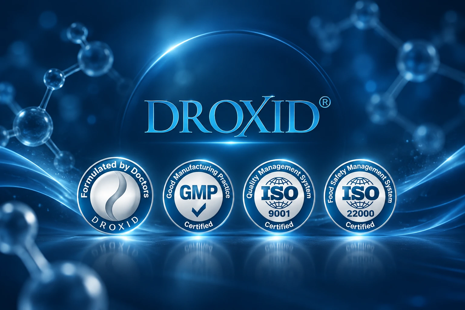 Bilimsel birikimden doğan Droxid®  formülleri.